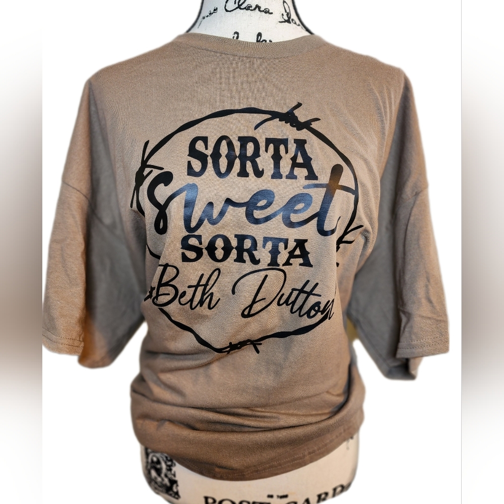 Sorta Sweet Sorta Beth Dutton Shirt - Yellowstone Fan Tees
